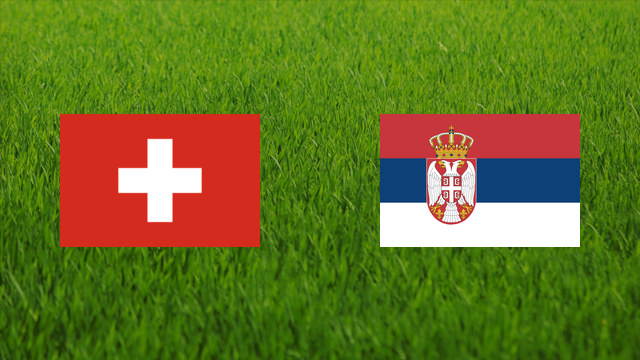 Switzerland vs. Serbia Switzerland vs. Serbia