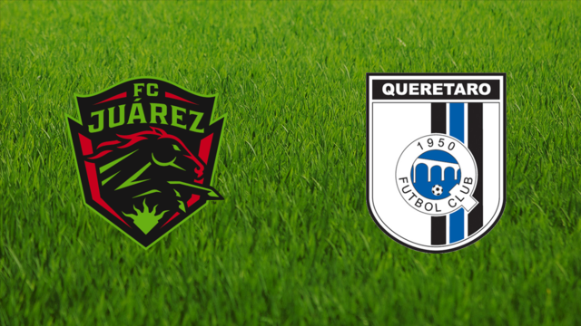 FC Juárez vs. Querétaro FC FC Juárez vs. Querétaro FC