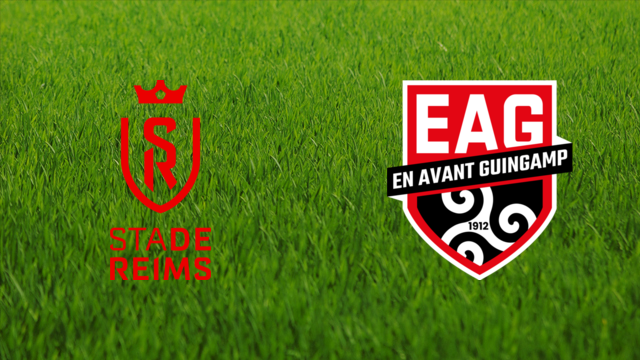 Stade de Reims vs. EA Guingamp Stade de Reims vs. EA Guingamp