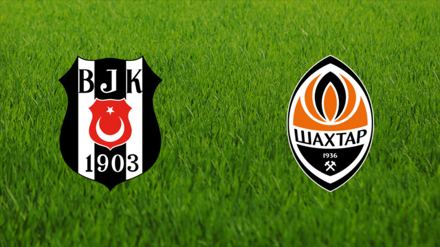 Beşiktaş JK vs. Shakhtar Donetsk