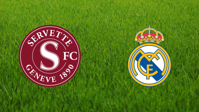Servette FC vs. Real Madrid Servette FC vs. Real Madrid