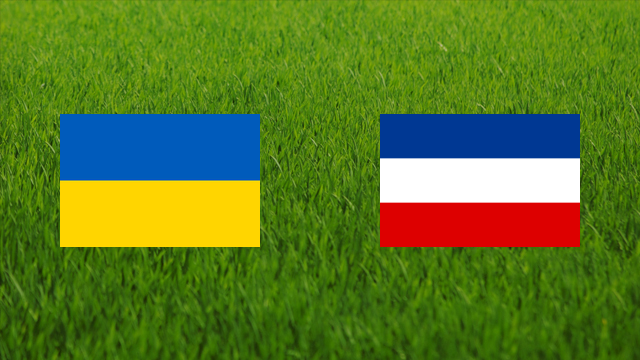Ukraine vs. Serbia & Montenegro Ukraine vs. Serbia & Montenegro