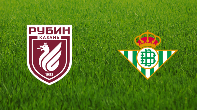 Rubin Kazan vs. Real Betis Rubin Kazan vs. Real Betis