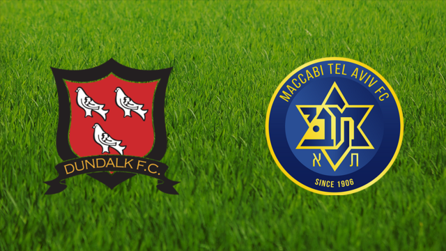 Dundalk FC vs. Maccabi Tel Aviv Dundalk FC vs. Maccabi Tel Aviv