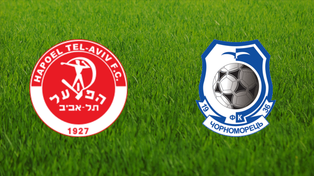 Hapoel Tel Aviv vs. Chornomorets Odesa Hapoel Tel Aviv vs. Chornomorets Odesa