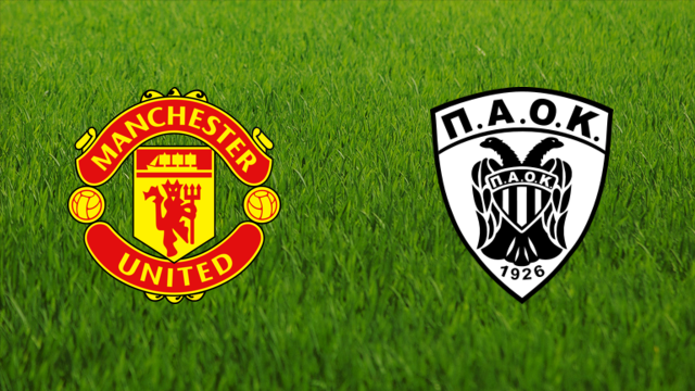 Manchester United vs. PAOK FC Manchester United vs. PAOK FC
