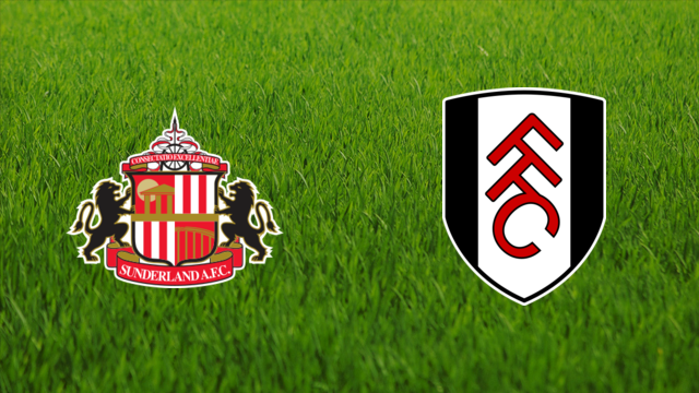 Sunderland AFC vs. Fulham FC Sunderland AFC vs. Fulham FC