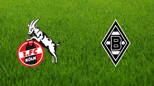 1. FC Köln vs. Borussia Mönchengladbach 1. FC Köln vs. Borussia Mönchengladbach