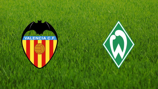 Valencia CF vs. Werder Bremen Valencia CF vs. Werder Bremen