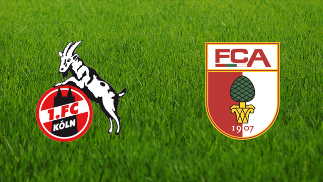 1. FC Köln vs. FC Augsburg