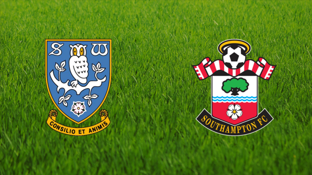 Sheffield Wednesday vs. Southampton FC Sheffield Wednesday vs. Southampton FC