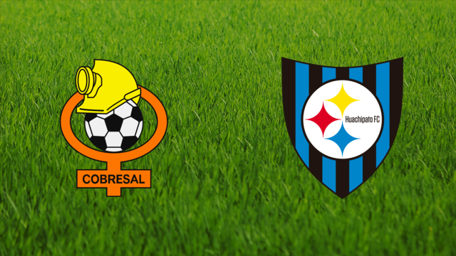 CD Cobresal vs. CD Huachipato CD Cobresal vs. CD Huachipato