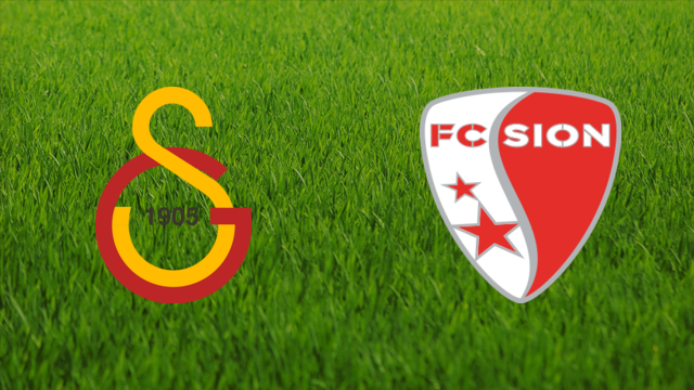 Galatasaray SK vs. FC Sion Galatasaray SK vs. FC Sion