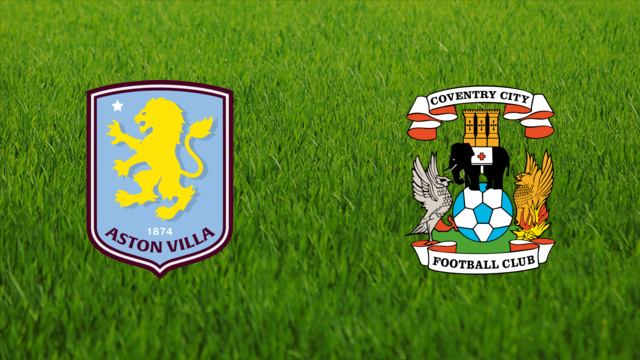 Aston Villa vs. Coventry City Aston Villa vs. Coventry City