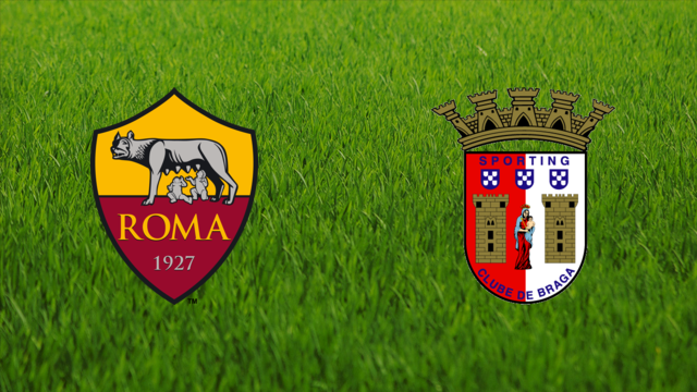 AS Roma vs. Sporting Braga AS Roma vs. Sporting Braga