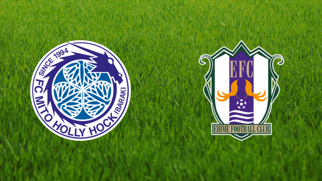 Mito HollyHock vs. Ehime FC Mito HollyHock vs. Ehime FC