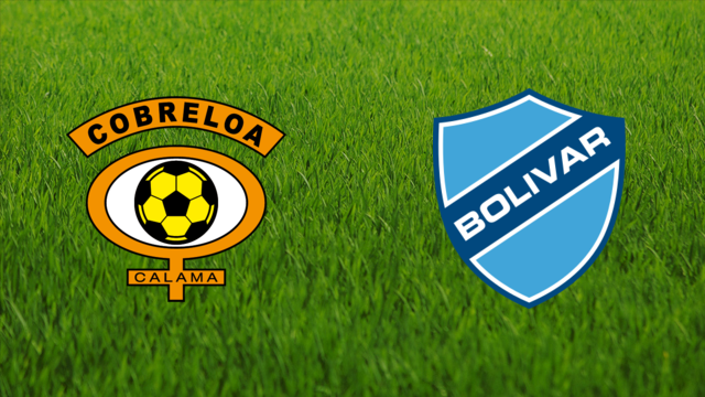 CD Cobreloa vs. Club Bolívar