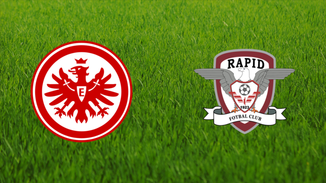 Eintracht Frankfurt vs. Rapid București Eintracht Frankfurt vs. Rapid București