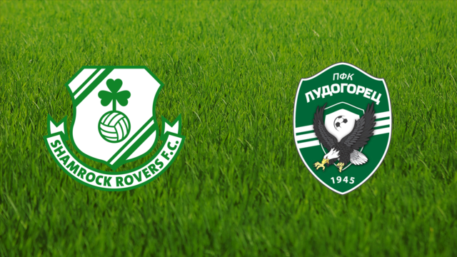 Shamrock Rovers vs. PFC Ludogorets Shamrock Rovers vs. PFC Ludogorets