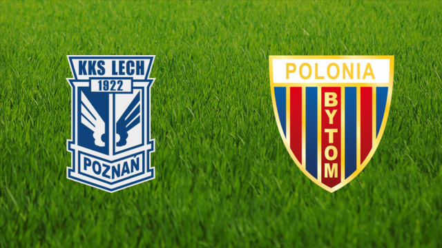 Lech Poznań vs. Polonia Bytom Lech Poznań vs. Polonia Bytom