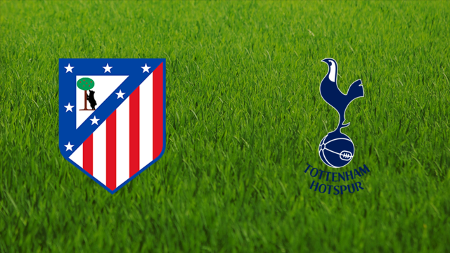 Atlético de Madrid vs. Tottenham Hotspur