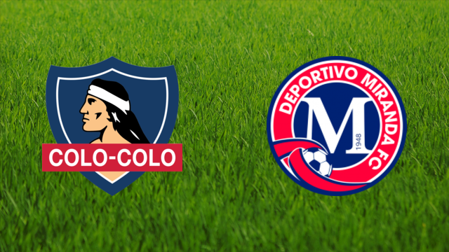 CSD Colo-Colo vs. Deportivo Miranda